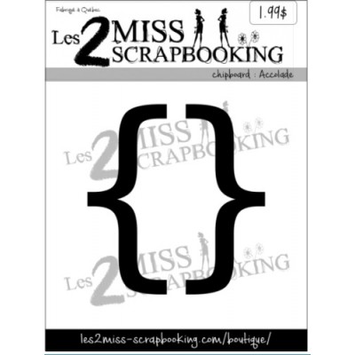 Les 2 Miss scrapbooking - Chipboard «Accolade»