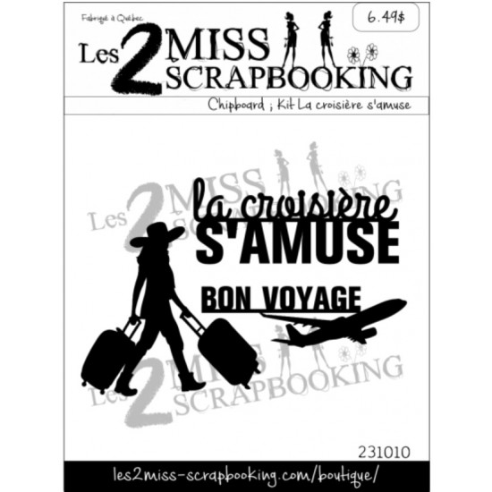 Les 2 Miss scrapbooking - Chipboard «Kit La croisière s'amuse»