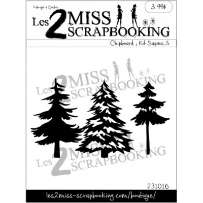  Les 2 Miss scrapbooking - Chipboard «Kit sapins 5»