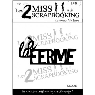  Les 2 Miss scrapbooking - Chipboard «À la ferme»