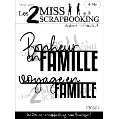  Les 2 Miss scrapbooking - Chipboard «Kit Famille 4»