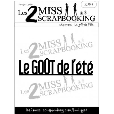 Les 2 Miss scrapbooking - Chipboard «Le goût de l'été»