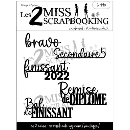  Les 2 Miss scrapbooking - Chipboard «Kit finissant 2»