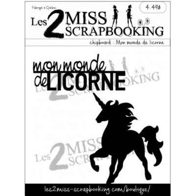 Les 2 Miss scrapbooking - Chipboard «Mon monde de licorne»
