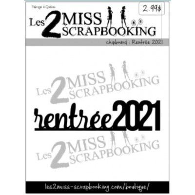 Les 2 Miss scrapbooking - Chipboard «Rentrée 2021»
