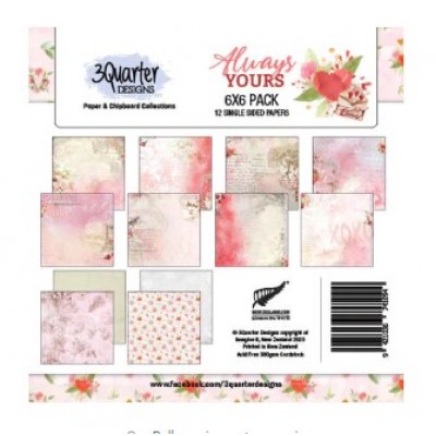 3Quarter Designs - bloc de papier collection «Always Yours» 6 x 6" 12 feuilles